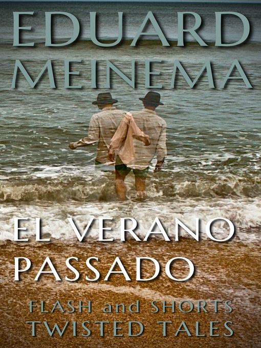 Title details for El verano pasado by Eduard Meinema - Available